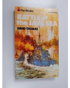 Kirjailijan David Arthur Thomas käytetty kirja Battle of the Java Sea