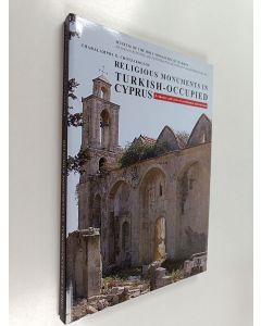 Kirjailijan Charalampos G. Chotzakoglou käytetty kirja Religious monuments in turkish-occupied cyprus : evidence and acts of continuous destruction
