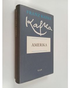 Kirjailijan Franz Kafka käytetty kirja Amerika