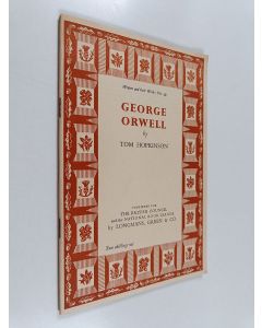 Kirjailijan Tom Hopkinson käytetty kirja George Orwell