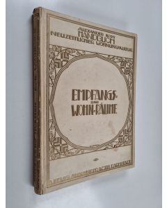 Kirjailijan Alexander Koch käytetty kirja Handbuch neuzeitlicher Wohnungskultur, [1] - Empfangs- und Wohn-räume