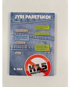 Kirjailijan Jyri Paretskoi uusi kirja K15 muutoksia