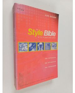 Kirjailijan Alon Shulman käytetty kirja The style bible : an A-Z of global youth culture : the influences, the influencers and the influenced
