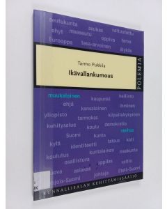 Kirjailijan Tarmo Pukkila käytetty kirja Ikävallankumous