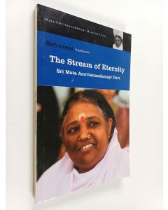 Kirjailijan Sri Mata Amritanandamayi Devi käytetty kirja The Stream of Eternity