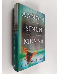 Kirjailijan Clare Mackintosh käytetty kirja Annoin sinun mennä
