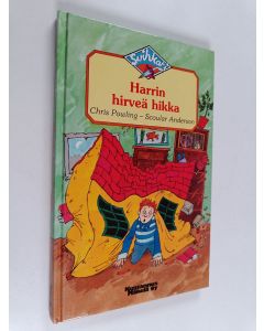 Kirjailijan Chris Powling käytetty kirja Harrin hirveä hikka