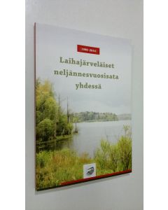 Tekijän Raimo ym. (tekstin tallennus Koso käytetty kirja Laihajärveläiset neljännesvuosisata yhdessä : 1988-2014