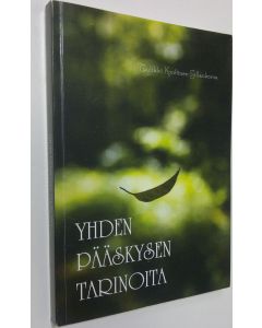Kirjailijan Tuulikki Konttinen-Sillankorva käytetty kirja Yhden pääskysen tarinoita