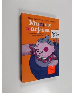 Kirjailijan Salla Simukka & Karo Hämäläinen käytetty kirja Mummo marjassa : kolmannen vuosituhannen huonoimmat vitsit