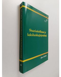 Kirjailijan Jöns Carlson käytetty kirja Shuariuskollisuus ja kaksiluokkajärjestelmä