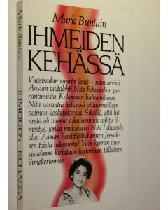 Kirjailijan Mark Buntain käytetty kirja Ihmeiden kehässä