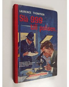 Kirjailijan Laurence Thompson käytetty kirja Slå 999 till polisen