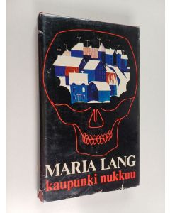 Kirjailijan Maria Lang käytetty kirja Kaupunki nukkuu