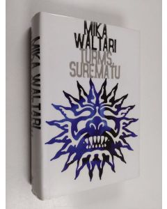 Kirjailijan Mika Waltari käytetty kirja Turms, surematu : tema maapealne elu 520.-450. aasta paiku eKr kümnes raamatus