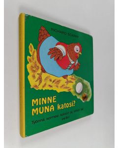 Kirjailijan Richard Scarry käytetty kirja Minne muna katosi?
