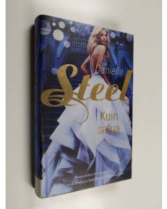 Kirjailijan Danielle Steel käytetty kirja Kuin satua