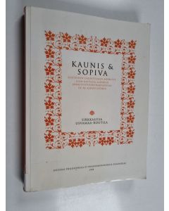 Kirjailijan Sirkkaliisa Usvamaa-Routila käytetty kirja Kaunis ja sopiva : suhteiden järjestelmän merkitys Leon Battista Albertin arkkitehtuuritraktaatissa De re aedificatoria