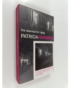 Kirjailijan Patricia Highsmith käytetty kirja The Talented Mr Ripley