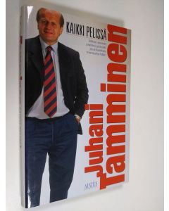 Kirjailijan Juhani Tamminen käytetty kirja Kaikki pelissä