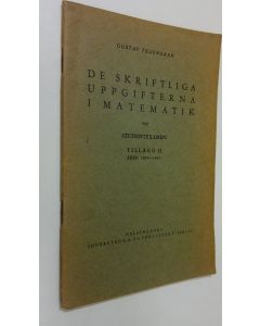 Kirjailijan Gustav Tegengren käytetty teos De skriftliga uppgifterna i matematik vid studentexamen : med svar och anvisningar Tillägg 2, Åren 1925-1931