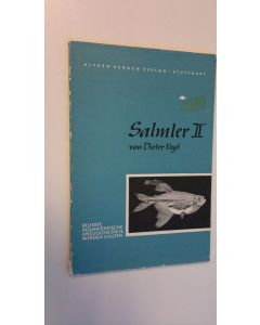 Kirjailijan Dieter Vogt käytetty kirja Salmler II - Kleine DATZ-Bucher Nr. 9
