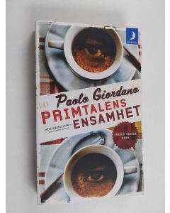 Kirjailijan Paolo Giordano käytetty kirja Primtalens ensamhet