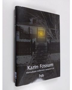 Kirjailijan Karin Fossum käytetty kirja Marraskuun neljännen vastainen yö