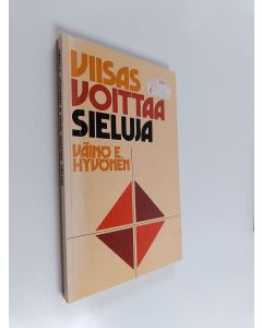 Kirjailijan Väinö E. Hyvönen käytetty kirja Viisas voittaa sieluja