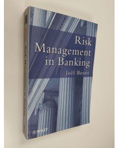 Kirjailijan Joël Bessis käytetty kirja Risk management in banking