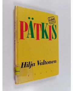 Kirjailijan Hilja Valtonen käytetty kirja Pätkis : kertomuksia