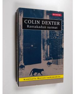 Kirjailijan Colin Dexter käytetty kirja Rantakadun surmat