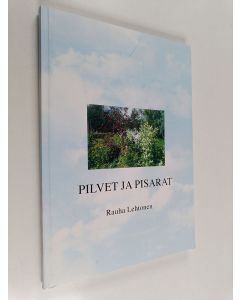 Kirjailijan Rauha Lehtonen käytetty kirja Pilvet ja pisarat
