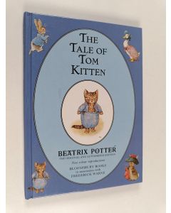 Kirjailijan Beatrix Potter käytetty kirja The Tale of Tom Kitten