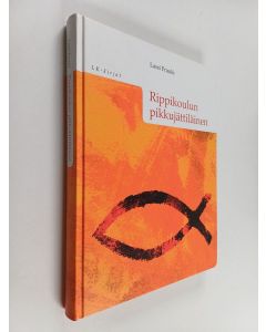 Kirjailijan Lassi Pruuki käytetty kirja Rippikoulun pikkujättiläinen