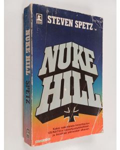 Kirjailijan Steven Spetz käytetty kirja Nuke Hill