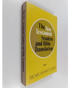 Kirjailijan John H. Skilton käytetty kirja The New Testament Student and Bible Translation