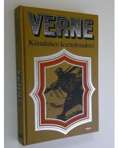 Kirjailijan Jules Verne käytetty kirja Kiinalaisen koettelemukset