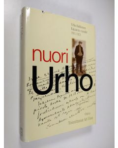 Kirjailijan Ari Uino käytetty kirja Nuori Urho : Urho Kekkosen Kajaanin vuodet 1911-1921