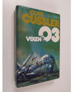 Kirjailijan Clive Cussler käytetty kirja Vixen 03