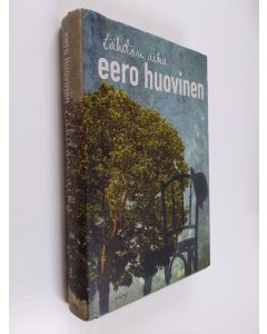 Kirjailijan Eero Huovinen käytetty kirja Lähdön aika