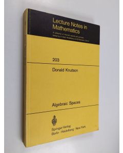 Kirjailijan Donald M. Knutson käytetty kirja Algebraic spaces