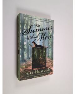 Kirjailijan Siri Hustvedt käytetty kirja The summer without men