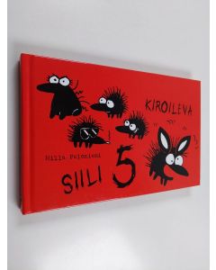 Kirjailijan Milla Paloniemi käytetty kirja Kiroileva siili 5