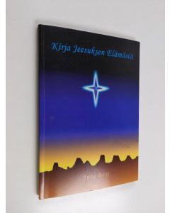 Kirjailijan Anna Berg käytetty kirja Kirja Jeesuksen elämästä