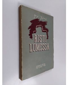 Kirjailijan Yrjö Jylhä käytetty kirja Risti lumessa : runoja