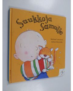 Kirjailijan Michael Lawrence käytetty kirja Suukkoja Samulle