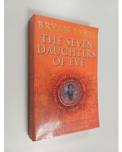 Kirjailijan Bryan Sykes käytetty kirja The Seven Daughters of Eve