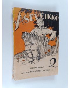 käytetty kirja Aseveikko 2 : Lauluja asemies- ja aseveli-iltoihin