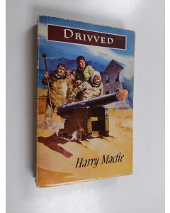 Kirjailijan Harry Macfie käytetty kirja Drivved